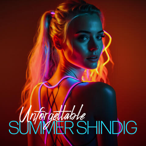 Unforgettable Summer Shindig: Energetic Sunny Beats, Positive Mood, Summer Vibrations