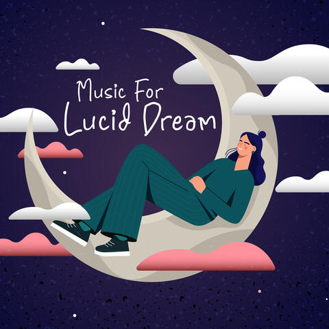 Music For Lucid Dream