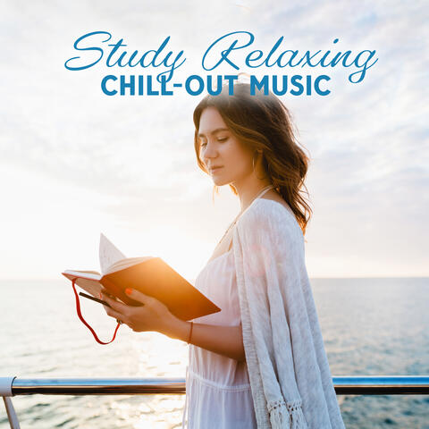 Study Relaxing Chill-Out Music
