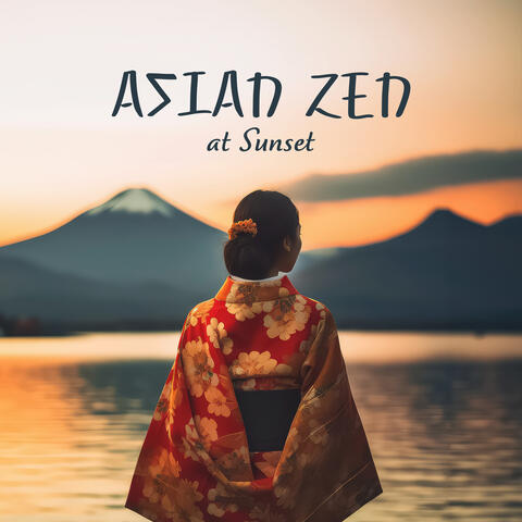 Asian Zen at Sunset: Peace of Mind with Meditation