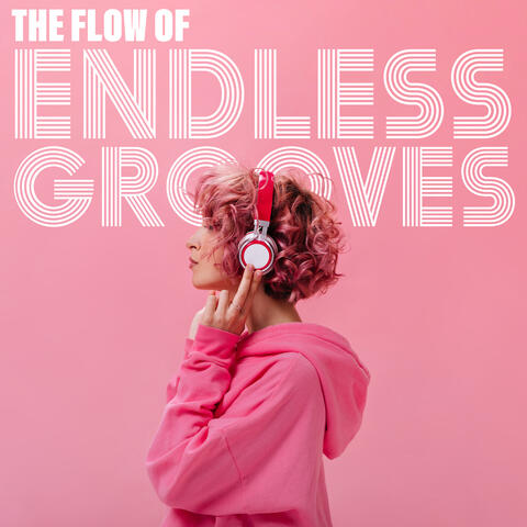 The Flow Of Endless Grooves