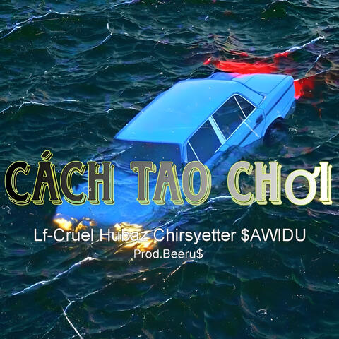 Cách Tao Chơi