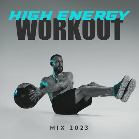 High Energy Workout Mix 2023