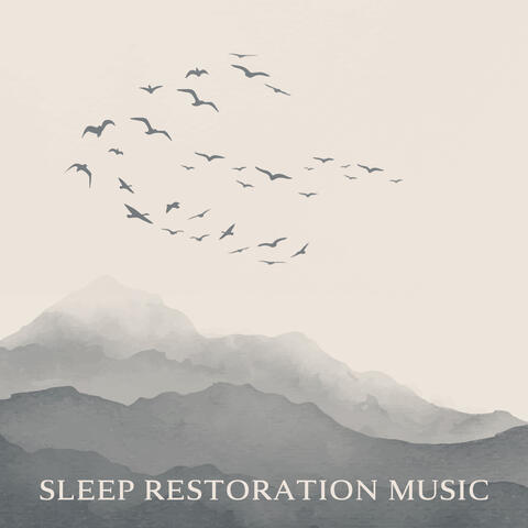 Sleep Restoration Music