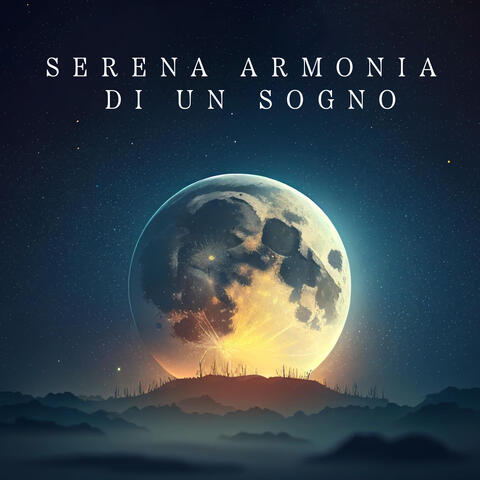 Serena Armonia Di Un Sogno
