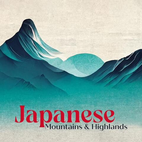 Japanese Mountains & Highlands: Asian Nature Atmosphere