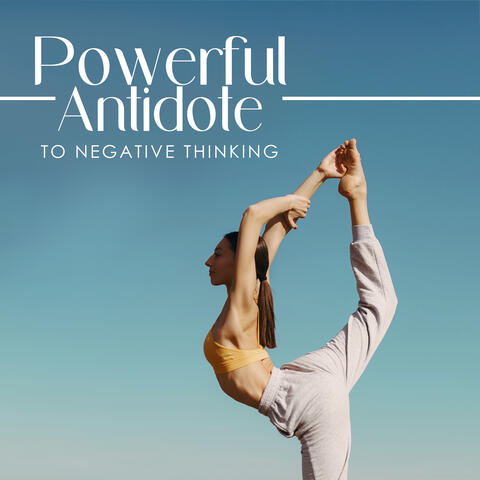 Powerful Antidote to Negative Thinking: Yogic Technique to Transform a Negative Mind