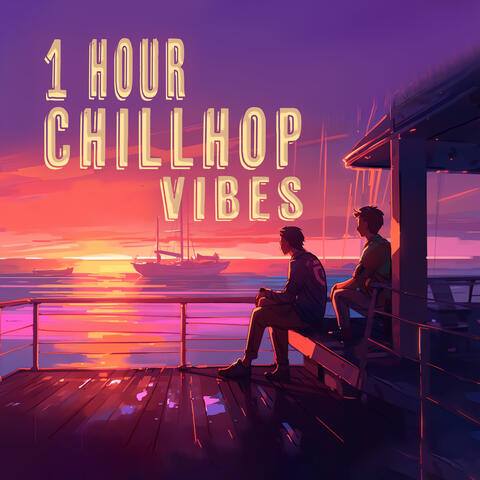 1 Hour Chillhop Vibes: Relax with Chillhop & Hip-Hop Vibes