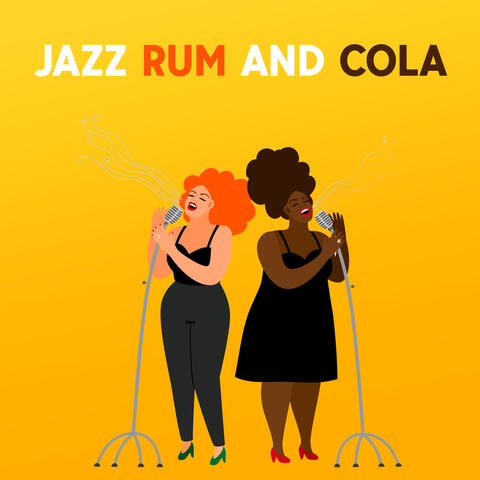 Jazz Rum And Cola