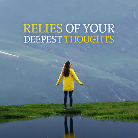 Relies Of Your Deepest Thoughts