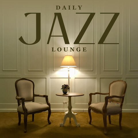 Daily Jazz Lounge: Lovely Ambiance for Enjoying Time