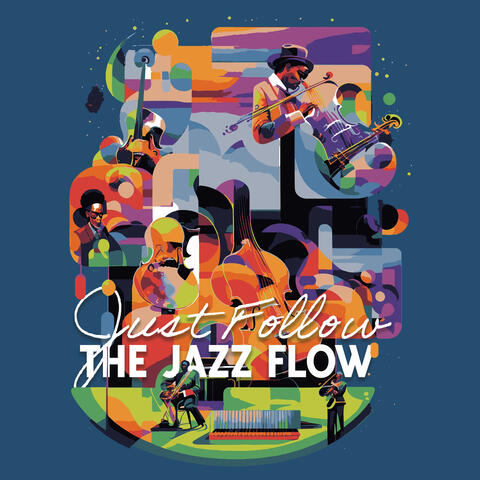 Just Follow The Jazz Flow