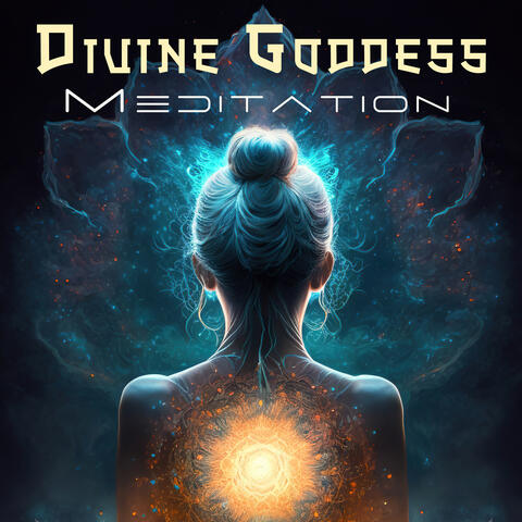 Divine Goddess Meditation: Cherish Good Life, Healthy Meditation Practice