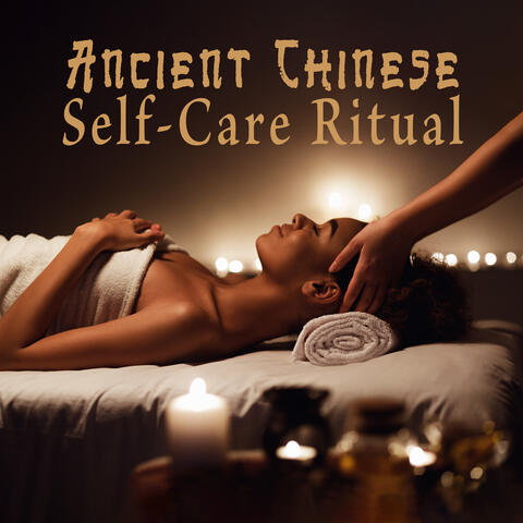 Ancient Chinese Self-Care Ritual: Asian Well-Being, Spa, Massage, Body & Mind Relaxation