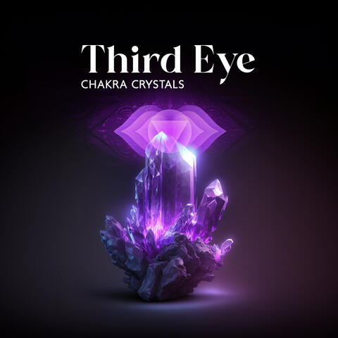 Third Eye Chakra Crystals: Spiritual Communication, Awareness, and Perception