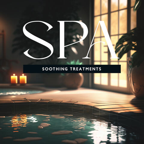 Spa Soothing Treatments: Spa Music Therapy, Calming Sounds for Spa