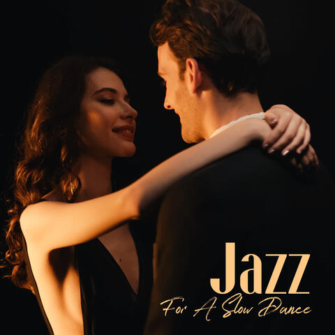 Jazz For A Slow Dance