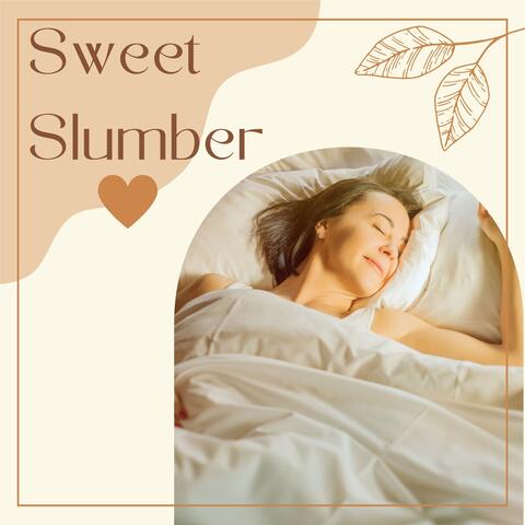 Sweet Slumber: Lullaby Melodies for Peaceful Dreaming & Tranquil Nights