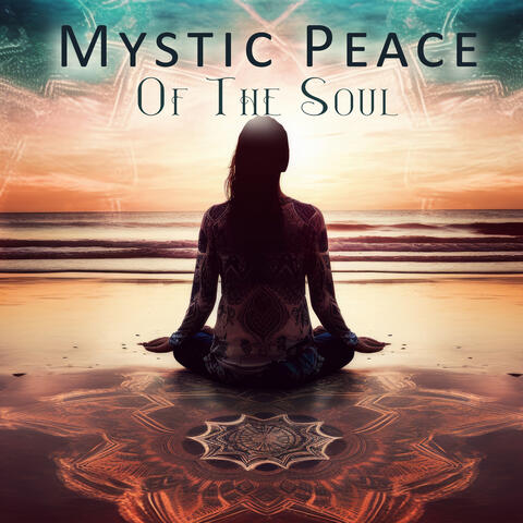 Mystic Peace Of The Soul