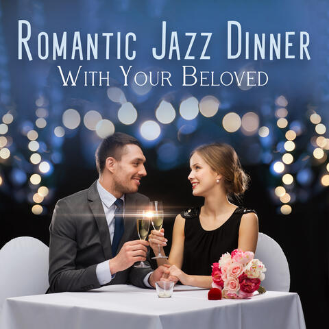 Romantic Jazz Dinner With Your Beloved