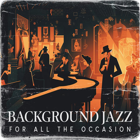Background Jazz For All The Occasion