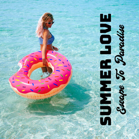 Summer Love Escape To Paradise