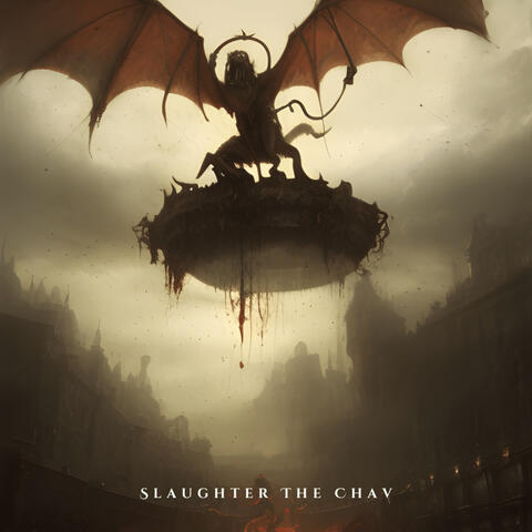 Slaughter the Chav