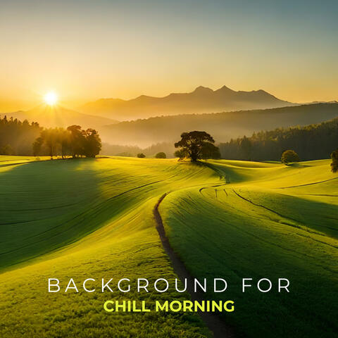 Background For Chill Morning