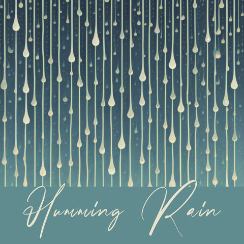 Humming Rain: Sleep Music, Relaxing Rain Sounds Composition with Calm Instrumental Music