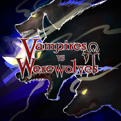 Vampires Vs. Werewolves (Original Game Soundtrack)