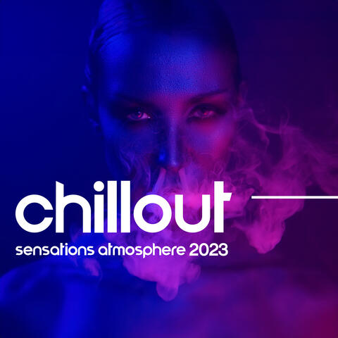 Chillout Sensations Atmosphere 2023