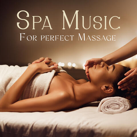 Spa Music For perfect Massage
