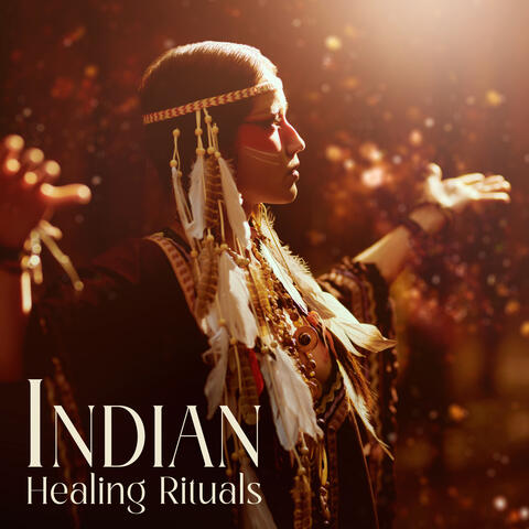 Indian Healing Rituals: Native American Drums & Flute Collection