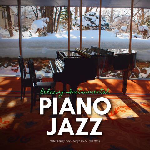 Hotel Lobby Jazz Lounge Piano Trio Band