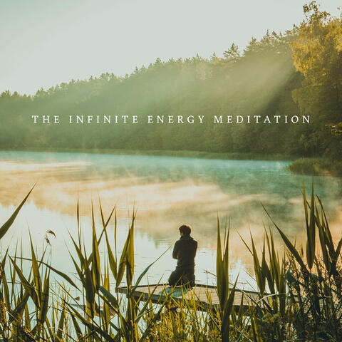 The Infinite Energy Meditation