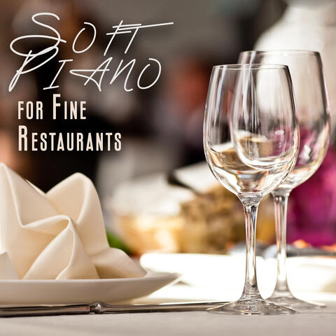 Soft Piano for Fine Restaurants