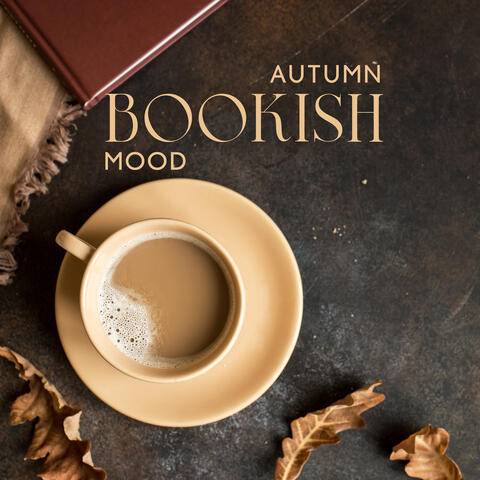 Autumn Bookish Mood: Delicate & Soft Jazz for Reading, Chill at Home, Relaxing Jazz