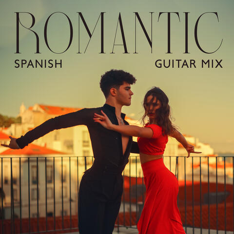 Romantic Spanish Guitar Mix
