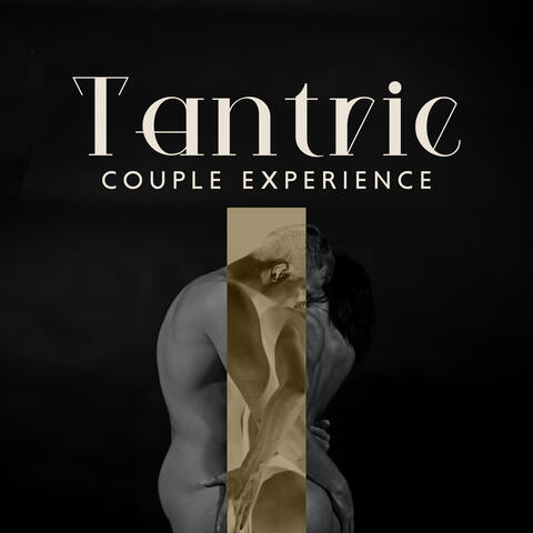 Tantric Couple Experience: Erotic Fantasy Session