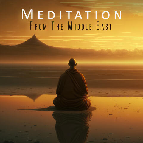 Meditation From The Middle East