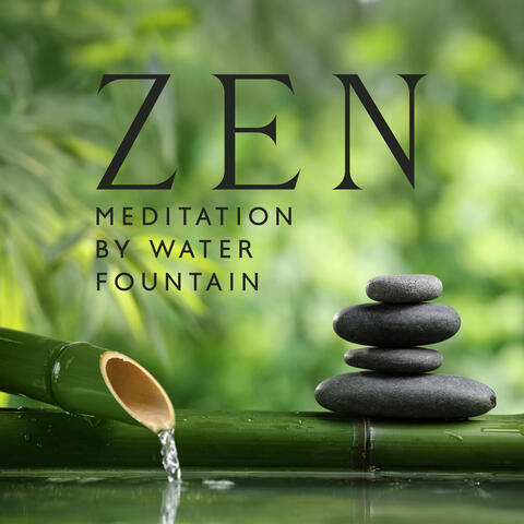 Zen Meditation by Water Fountain