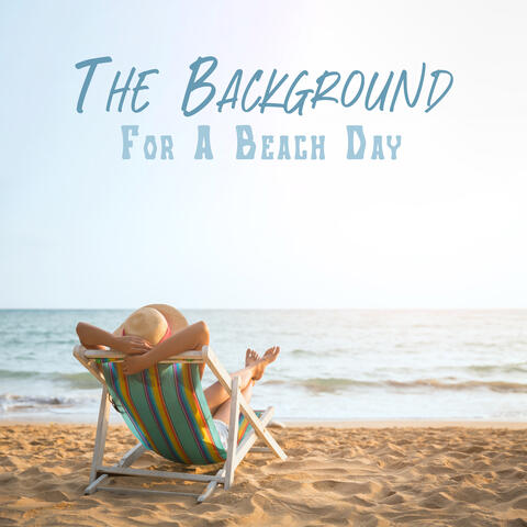 The Background For A Beach Day