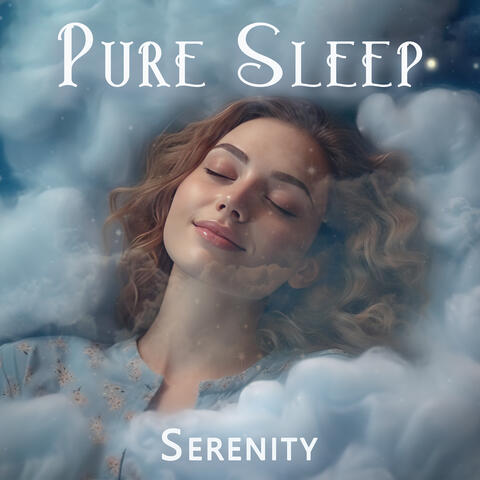 Pure Sleep Serenity: Angelic Soft Sounds to Sleep