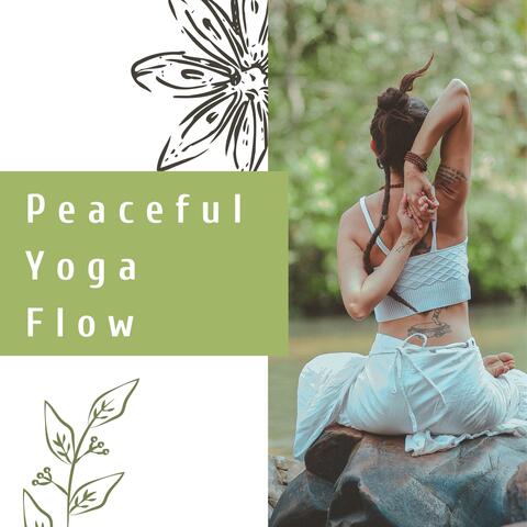 Peaceful Yoga Flow: Enhancing Mindfulness with Soothing Melodies