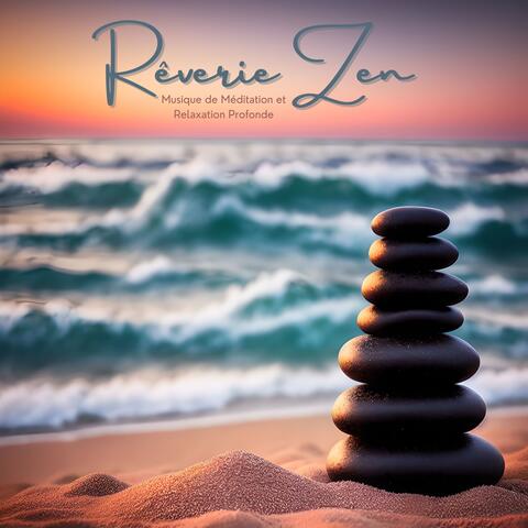 Rêverie Zen: Musique de Méditation et Relaxation Profonde