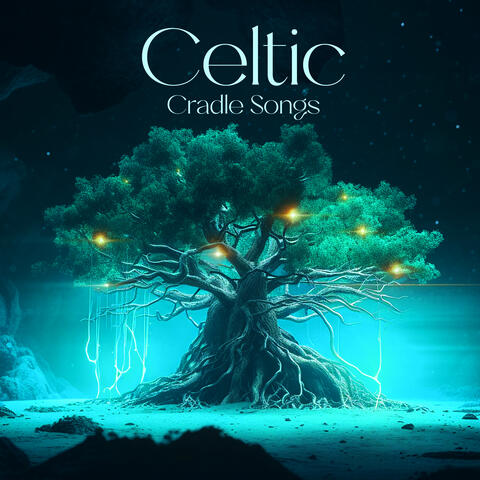 Celtic Cradle Songs