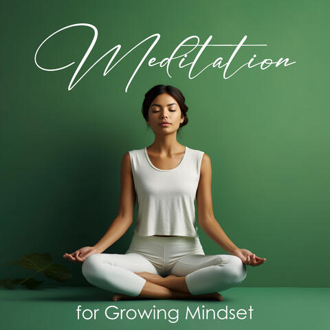 Meditation for Growing Mindset