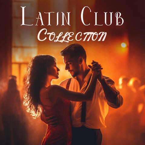Latin Club Collection