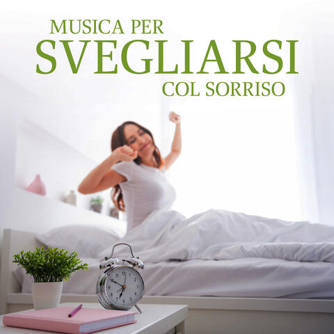 Musica Per Svegliarsi Col Sorriso