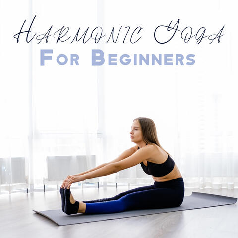 Harmonic Yoga For Beginners
